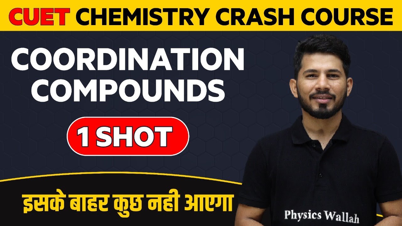 COORDINATION COMPOUNDS in 1 Shot: Chemistry - All Concepts & Imp. Questions | CUET Crash Course 2022