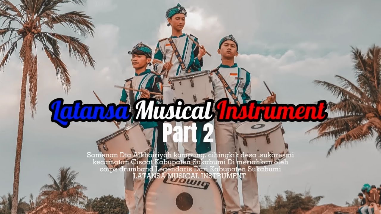 Drumband Latansa Sukabumi -  Cihingkik 2022 Part 2