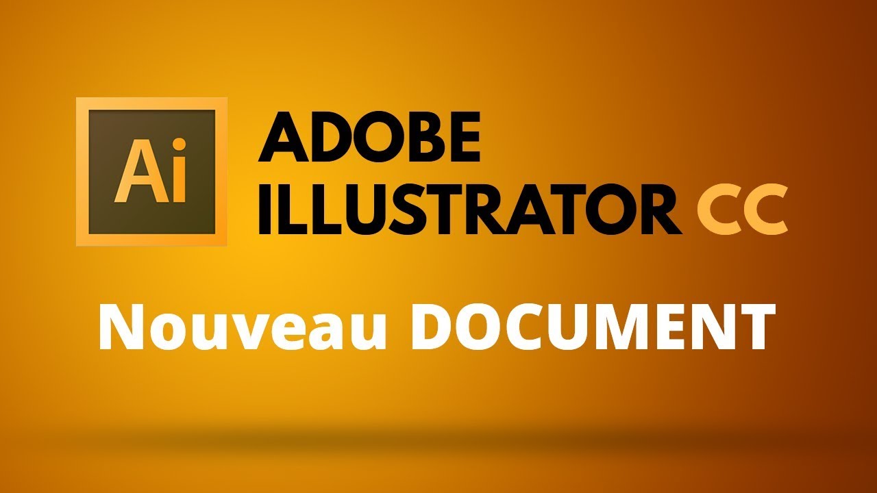 Comment créer et paramétrer un document dans Illustrator