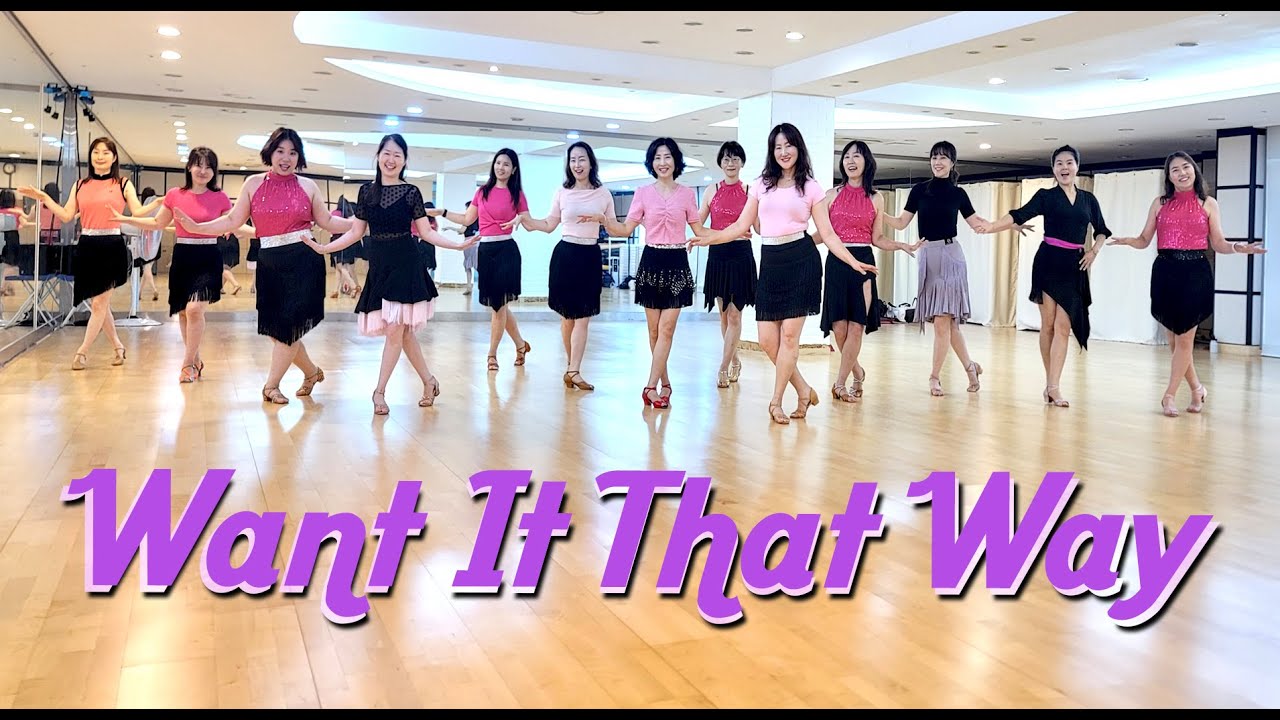 WANT IT THAT WAY LINEDANCE (W.L.D.)