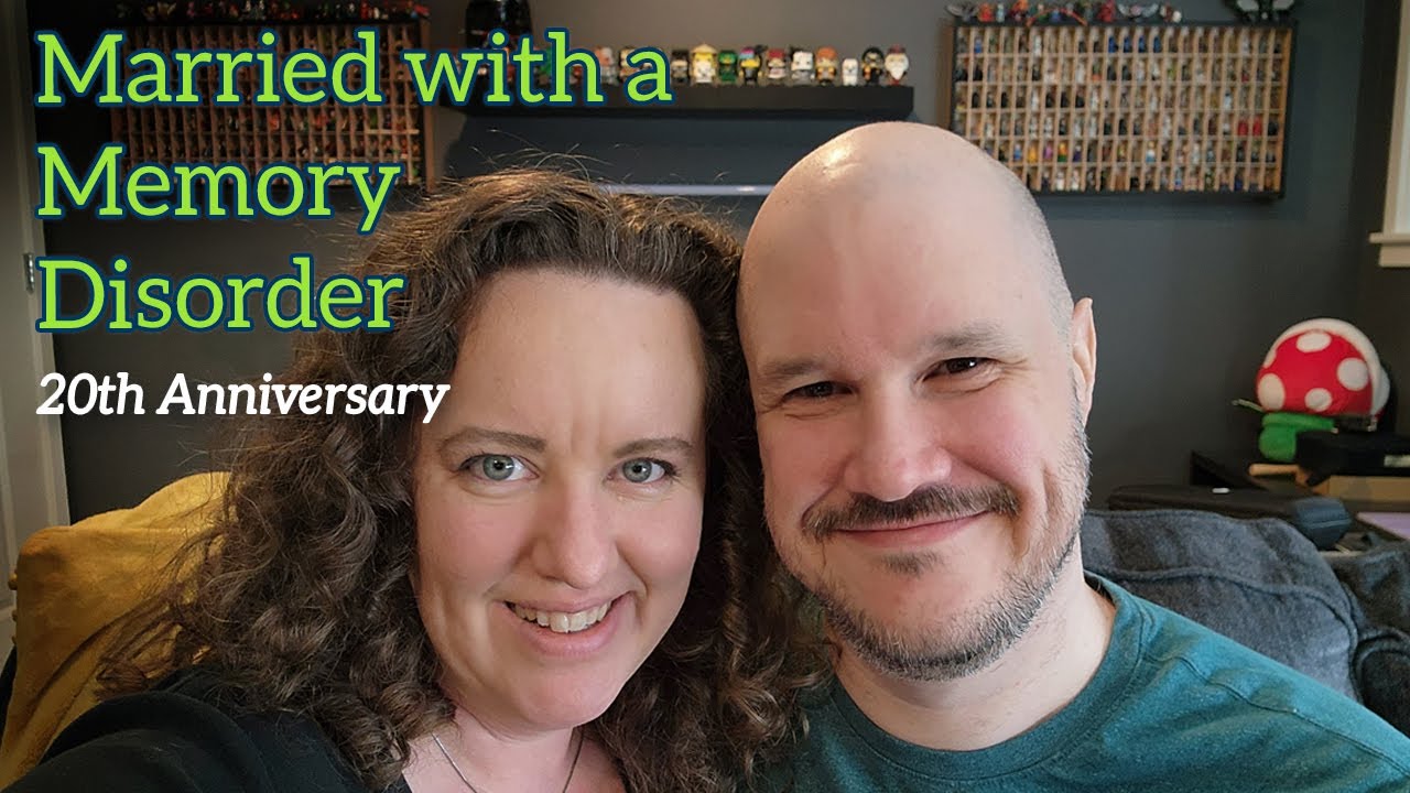 20 Years Married with a Memory Disorder & Aphantasia