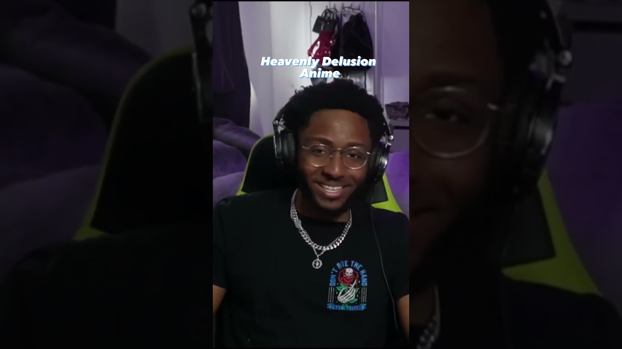 Heavenly Delusion is Real