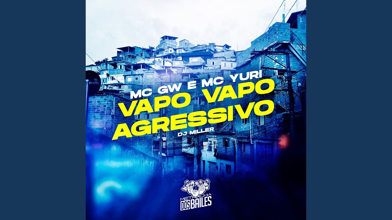 Vapo Vapo Agressivo