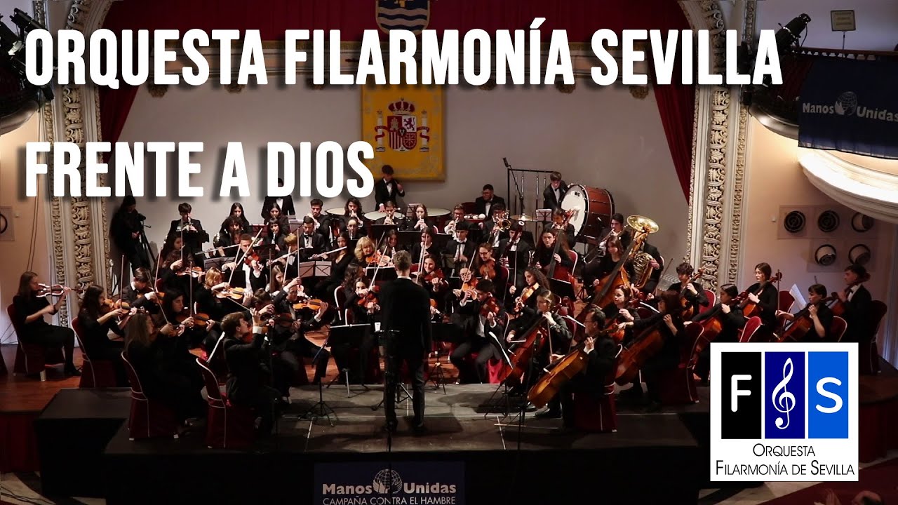 Orquesta Filarmonía de Sevilla. Frente a Dios