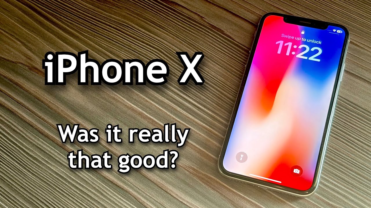iPhone X – Was It Really That Good? | Retrospective
