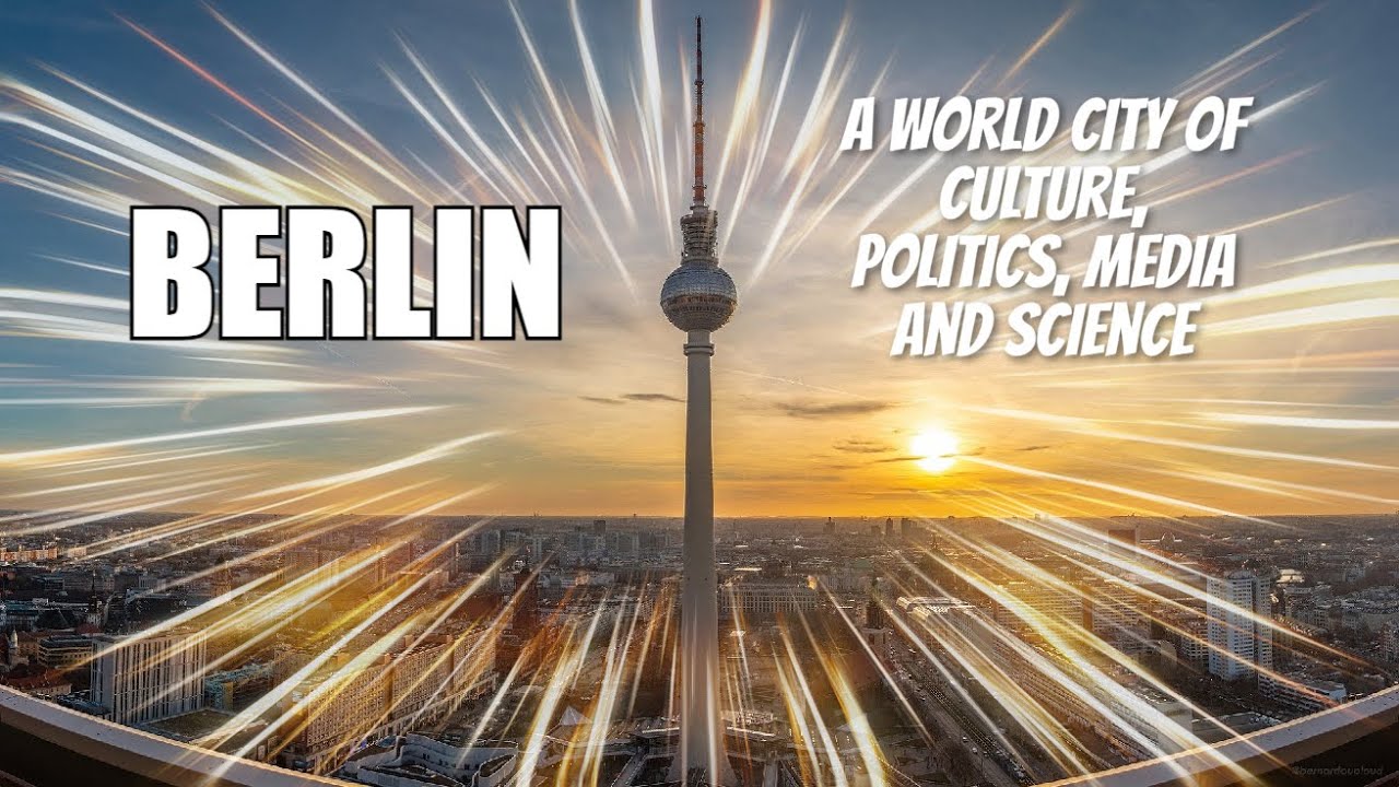 BERLIN - A world city of culture, politics, media and science