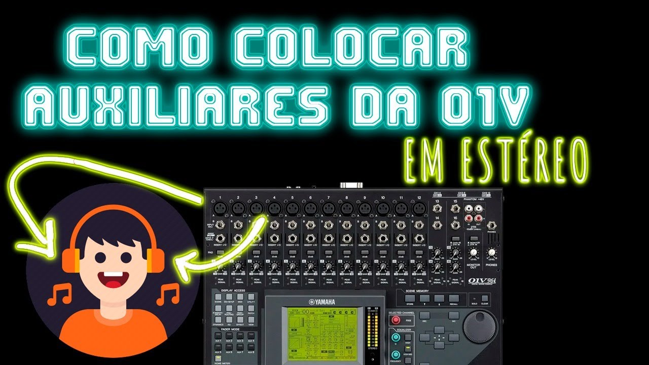 Como colocar Auxiliares 01v96 em estéreo