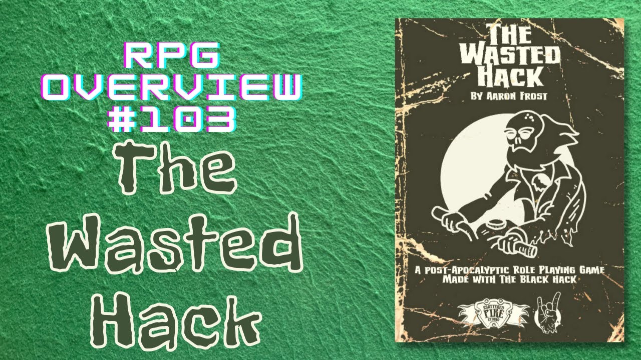 Обзор РПГ 103 The Wasted Hack