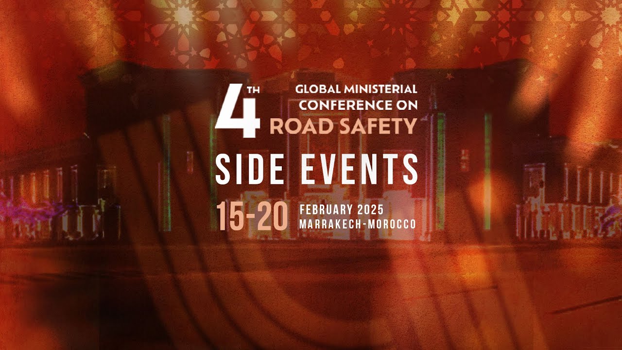 The 4th Global Ministerial Conference on Road Safety: SIDE EVENTS