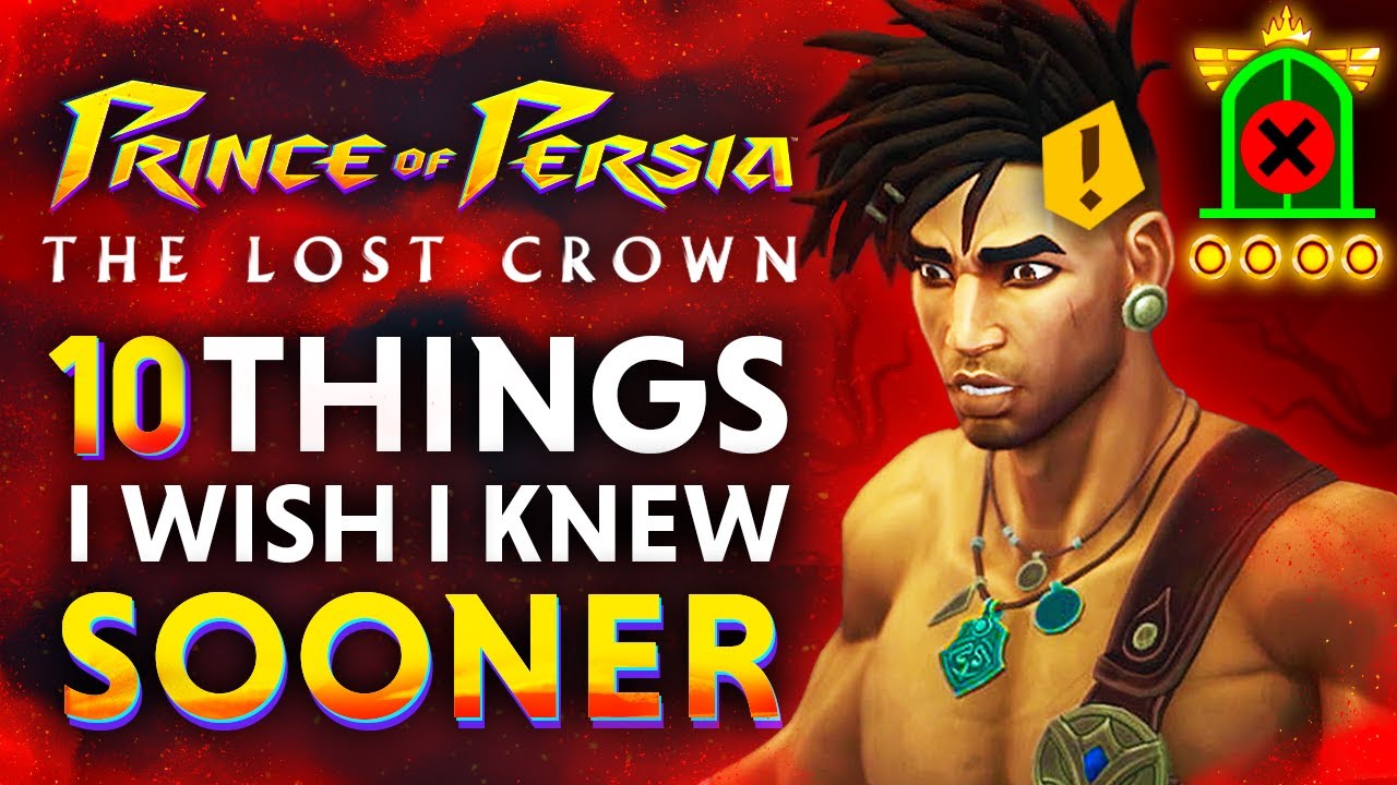 Prince of Persia: The Lost Crown — 10 вещей, которые я хотел бы знать раньше... (Советы и рекомен...