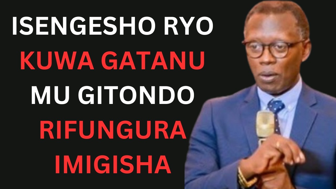 Isengesho Ryo Kuwa Gatanu Mu Gitondo Rifungura Imigisha ...