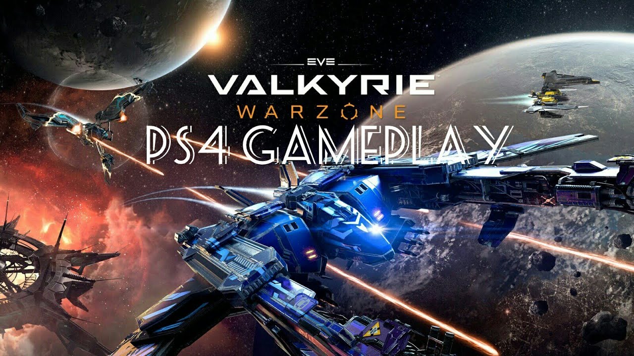 Eve Valkyrie Warzone PS4 Gameplay