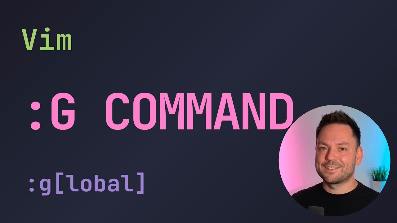 Освоение команды :g &mdash; советы и рекомендации по Vim