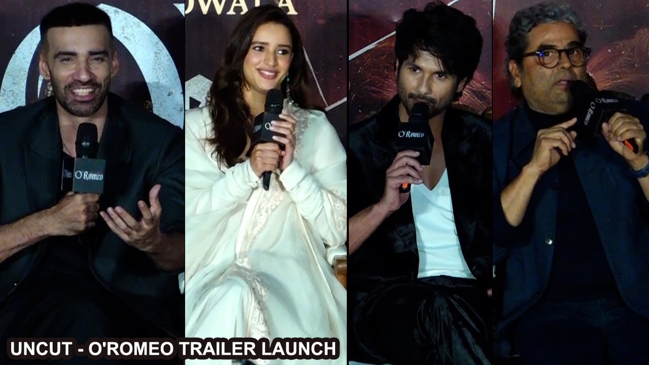 UNCUT - O'Romeo Trailer Launch | Shahid Kapoor, Triptii Dimri, Avinash Tiwary,Vishal Bharadwaj & Etc