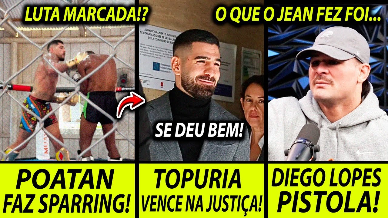 TOPURIA É INOCENTE!🚨 POATAN DESTRÓI EM SPARRING! DIEGO LOPES NÃO QUER AMIZADE COM JEAN SILVA!