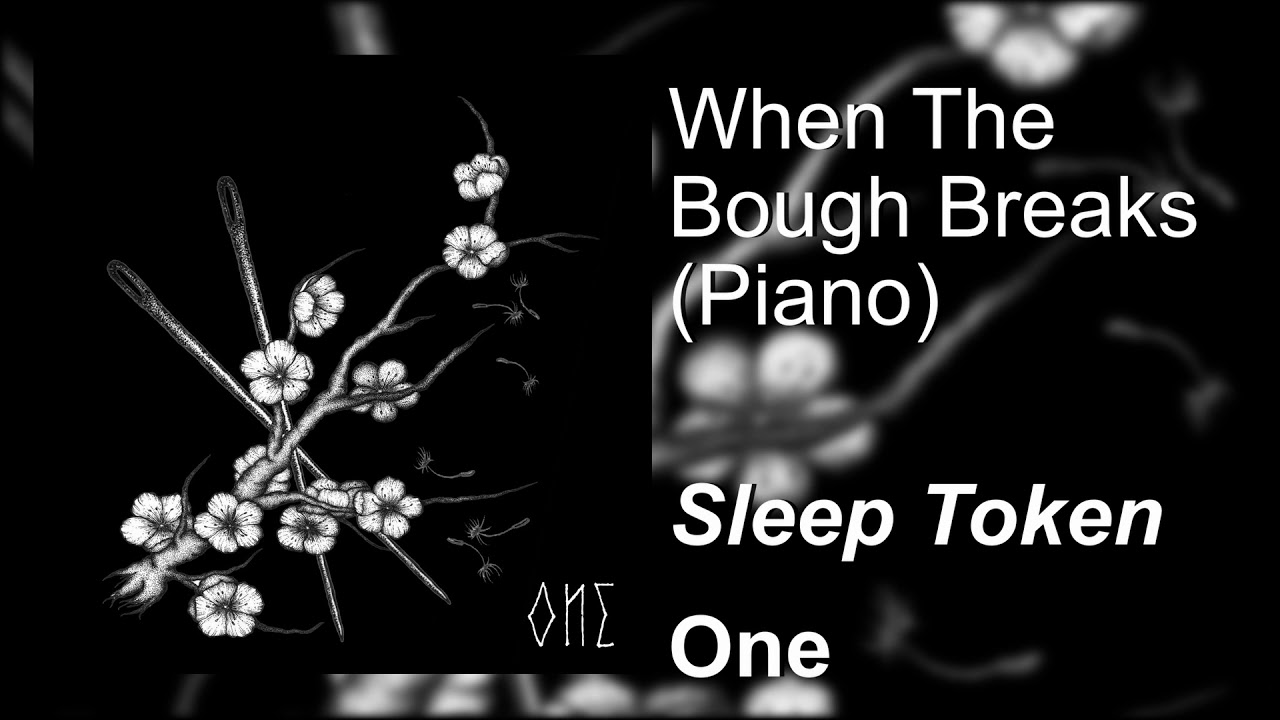Sleep Token - When The Bough Breaks (Official Piano Version from Bandcamp)