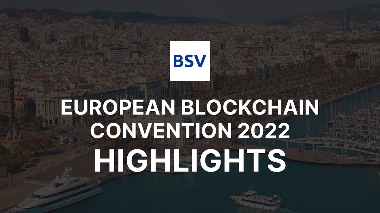 BSV at the European Blockchain Convention 2022 | Highlights