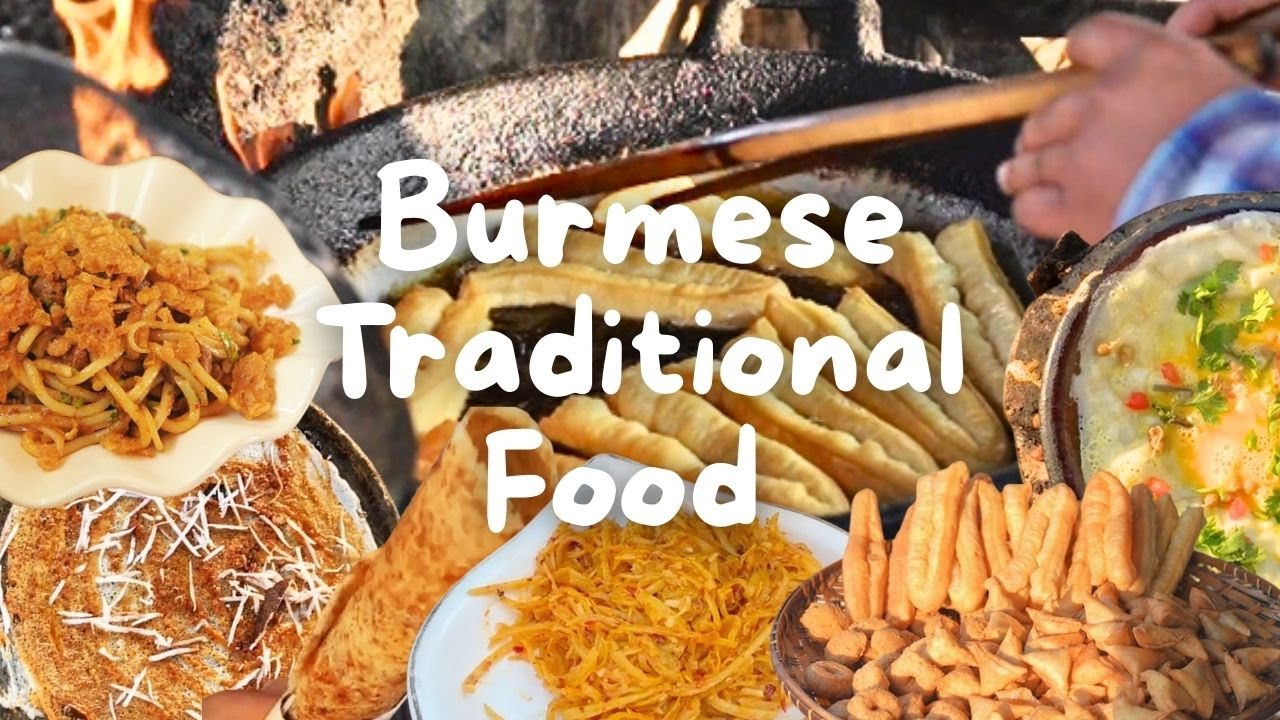 မြန်မာအစားအစာများ  Myanmar Traditional Foods | Burmese Street Food – Too Good to Miss!