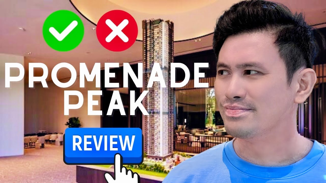 My Honest Promenade Peak Condo Review | Eric Chiew Review