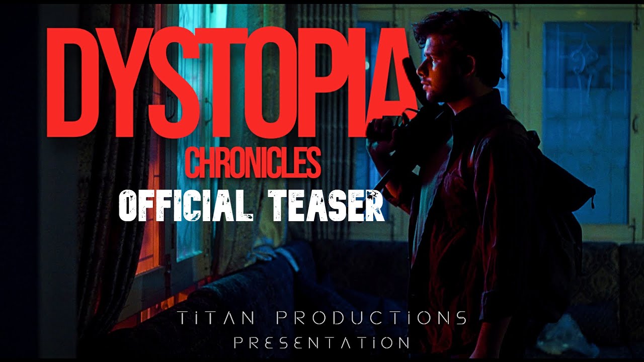 Dystopia Chronicles | Sci-Fi Dystopian Teaser | Titan Productions