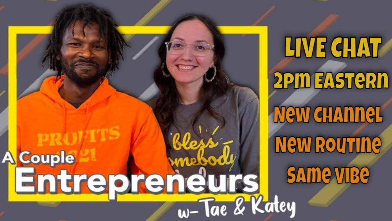 A Couple of Entrepreneurs With Tae and Katey | Finally Back