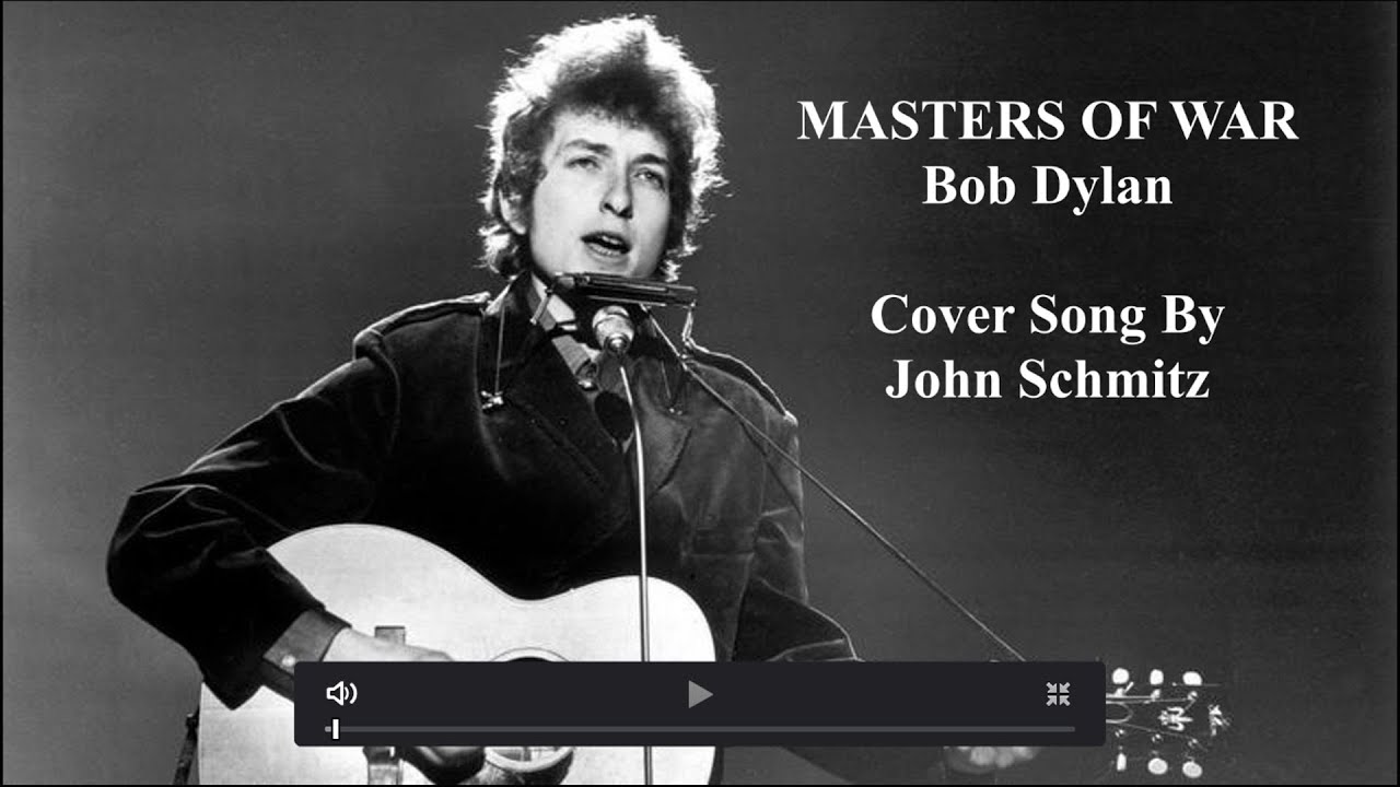 MASTERS OF WAR - Bob Dylan | Cover Song By John Schmitz