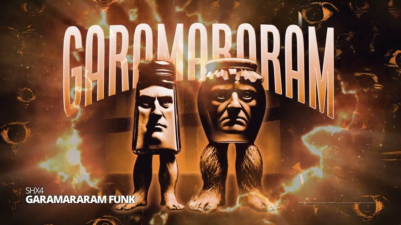GARAMARARAM FUNK - SHX4