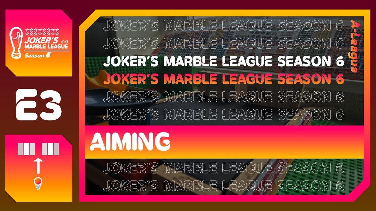 Joker's Marble League Season 6 - E3 Aiming | Marble Race