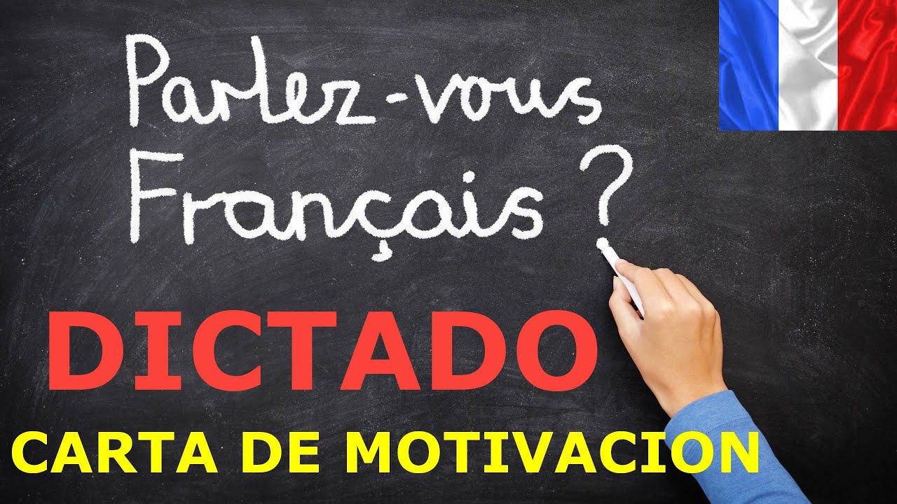 Aprender frances gratis. Dictados en frances ; Carta de motivacion