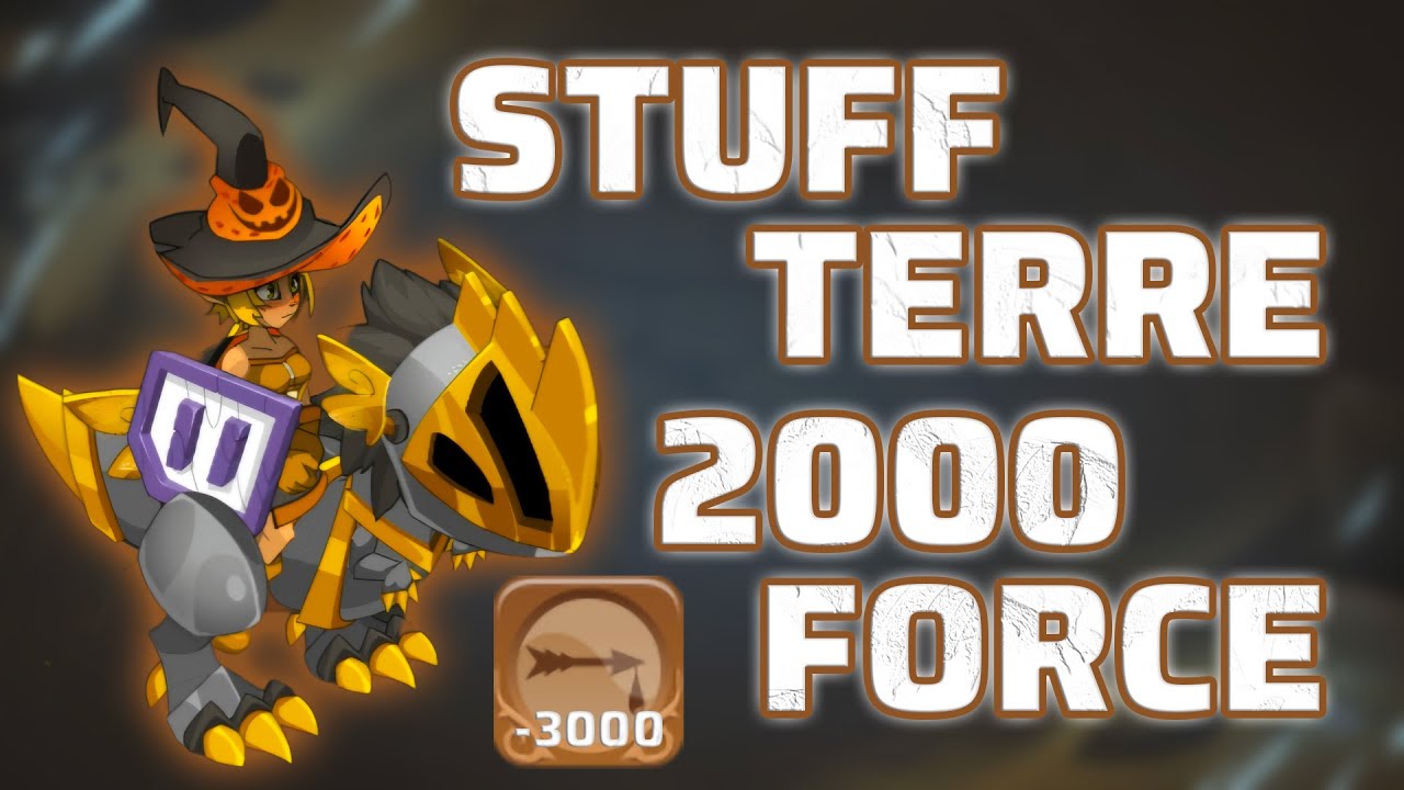 ENORME STUFF TERRE 2000 FORCE (IL EST A GAGNER) - DOFUS TOUCH 2026