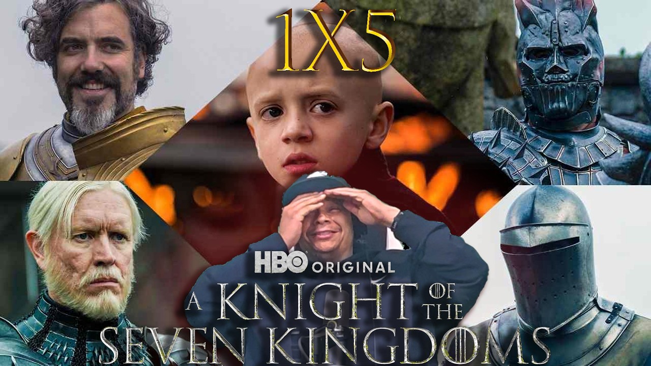 A Knight of the Seven Kingdoms 1x5 Reaction 