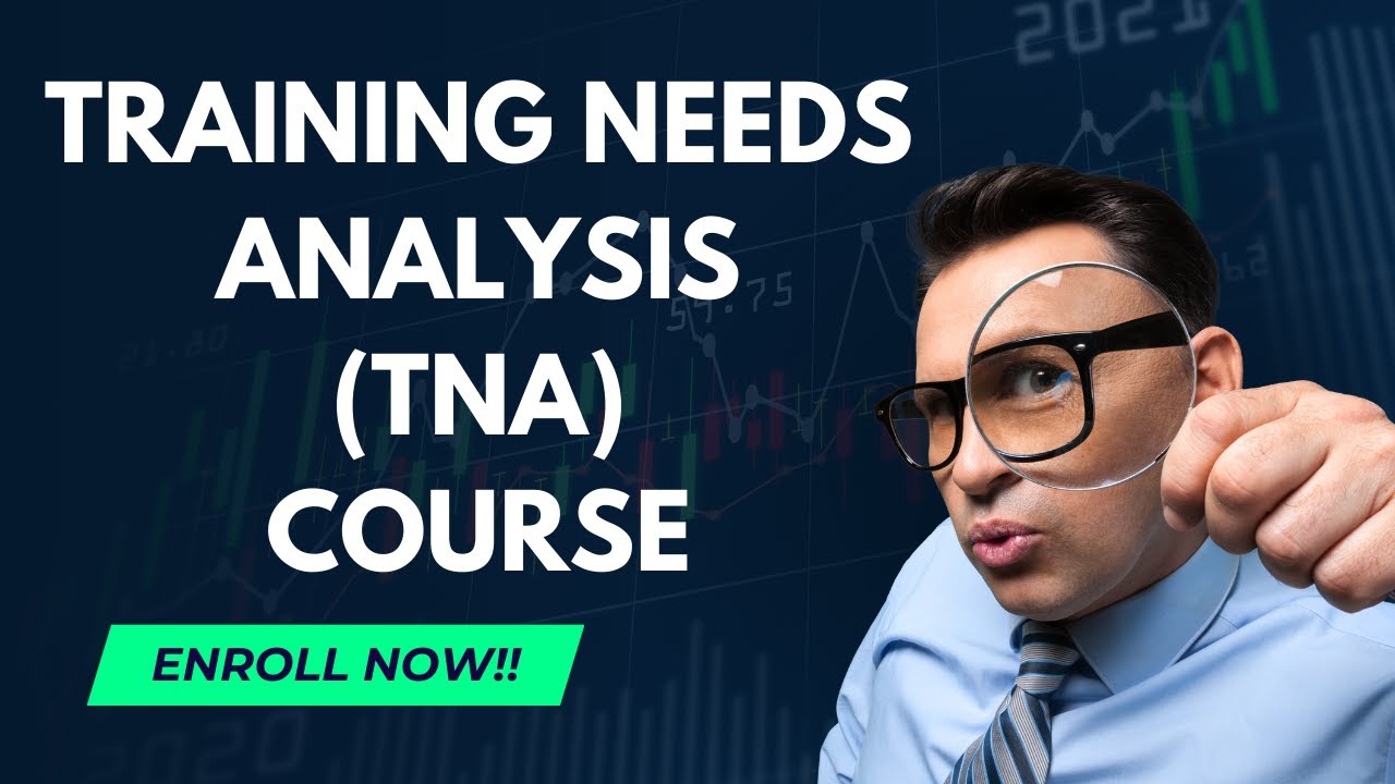Training Needs Analysis TNA Course