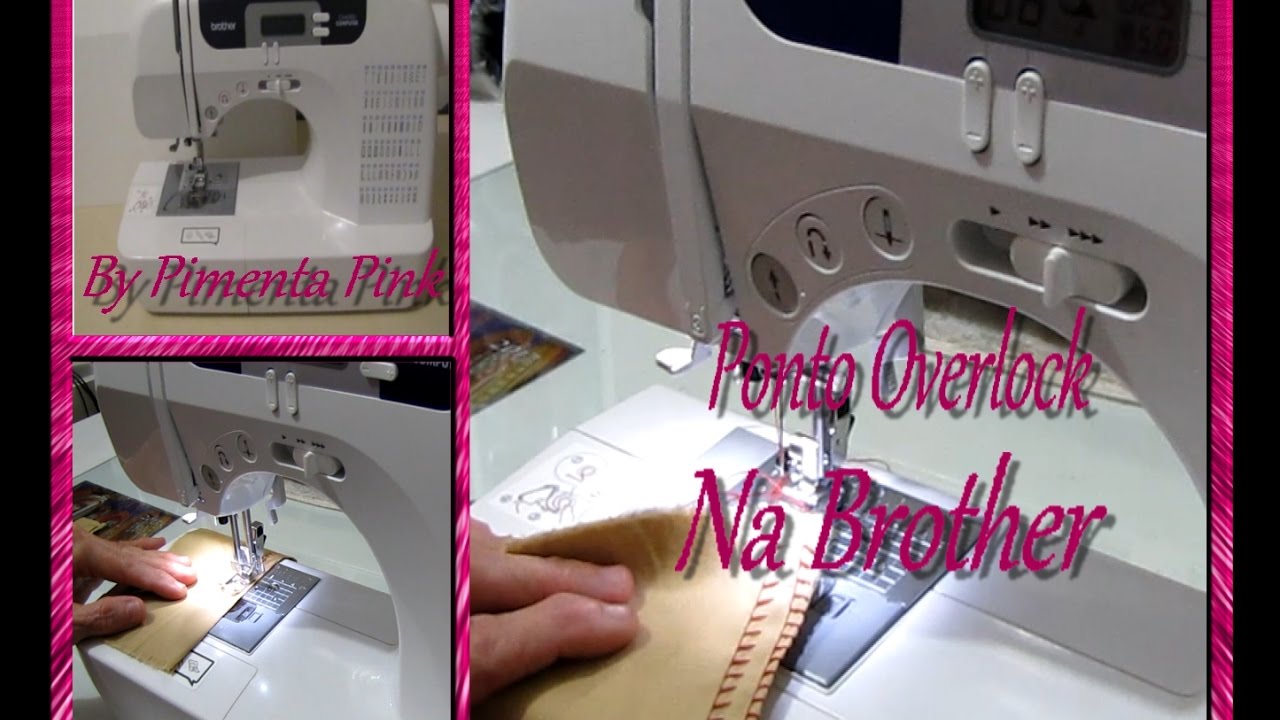 Maquina Brother - Fazendo O Ponto Overlock