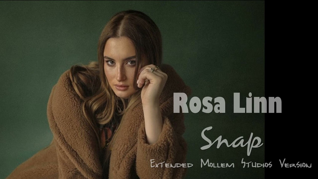 Rosa Linn - Snap (Extended Mollem Studios Version) - Lyrics in cc
