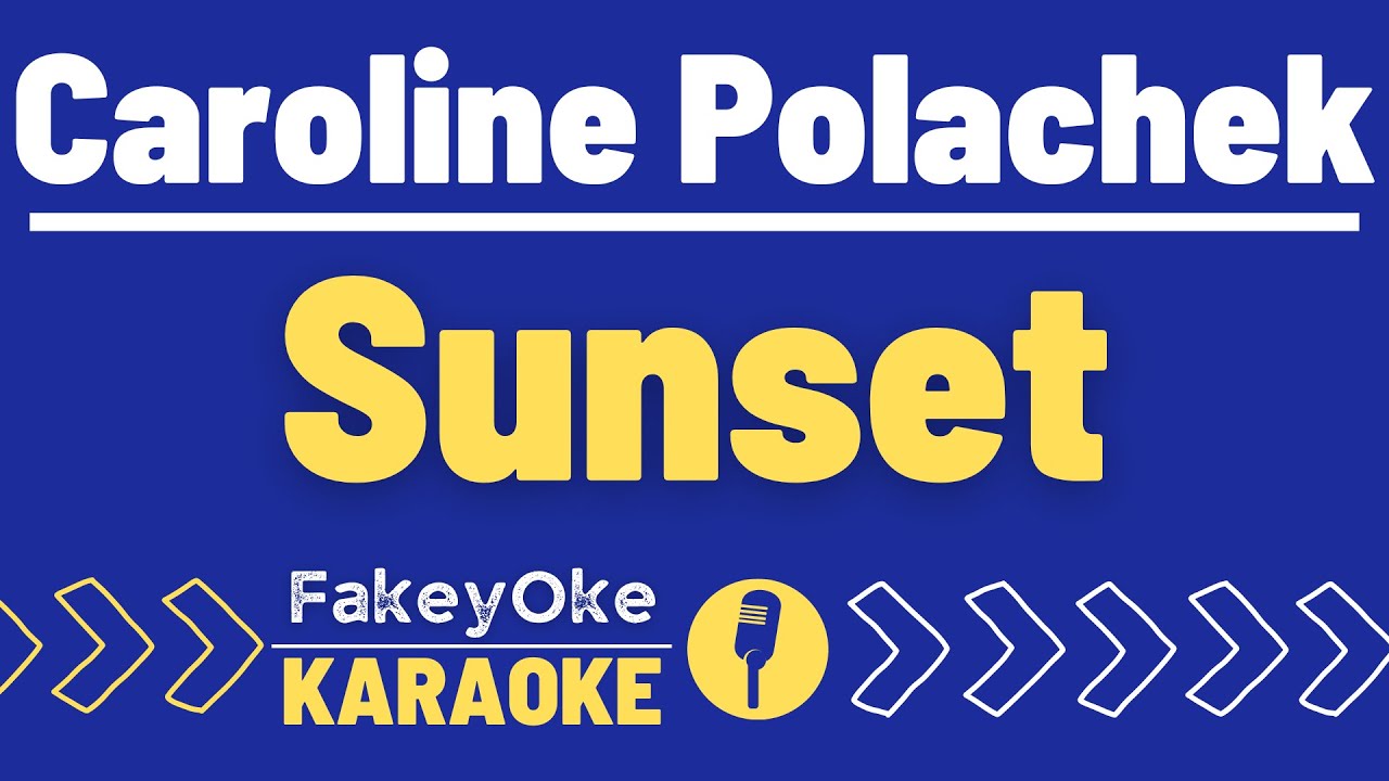 Caroline Polachek - Sunset [Karaoke]