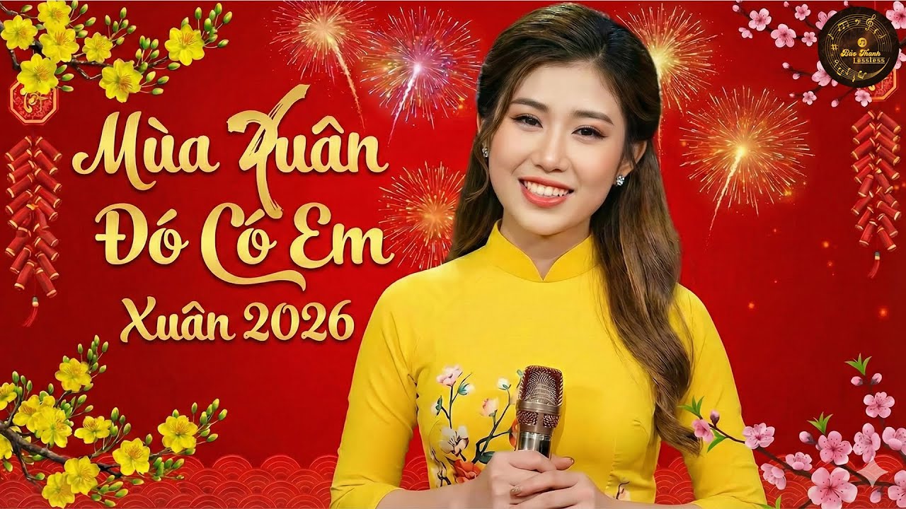 MÙA XUÂN ĐÓ CÓ EM ➤ LK Bolero Trữ Tình Nhạc Vàng Xưa HAY NHẤT MỚI NHẤT 2026 - ĐÓN XUÂN BÍNH NGỌ