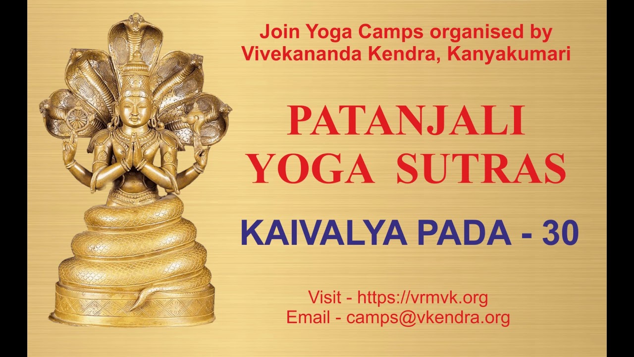 Patanjali Yoga Sutras Kaivalya Pada-30