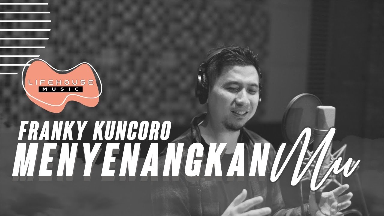 Menyenangkan-Mu (Cover) - Lifehouse Music ft. Franky Kuncoro