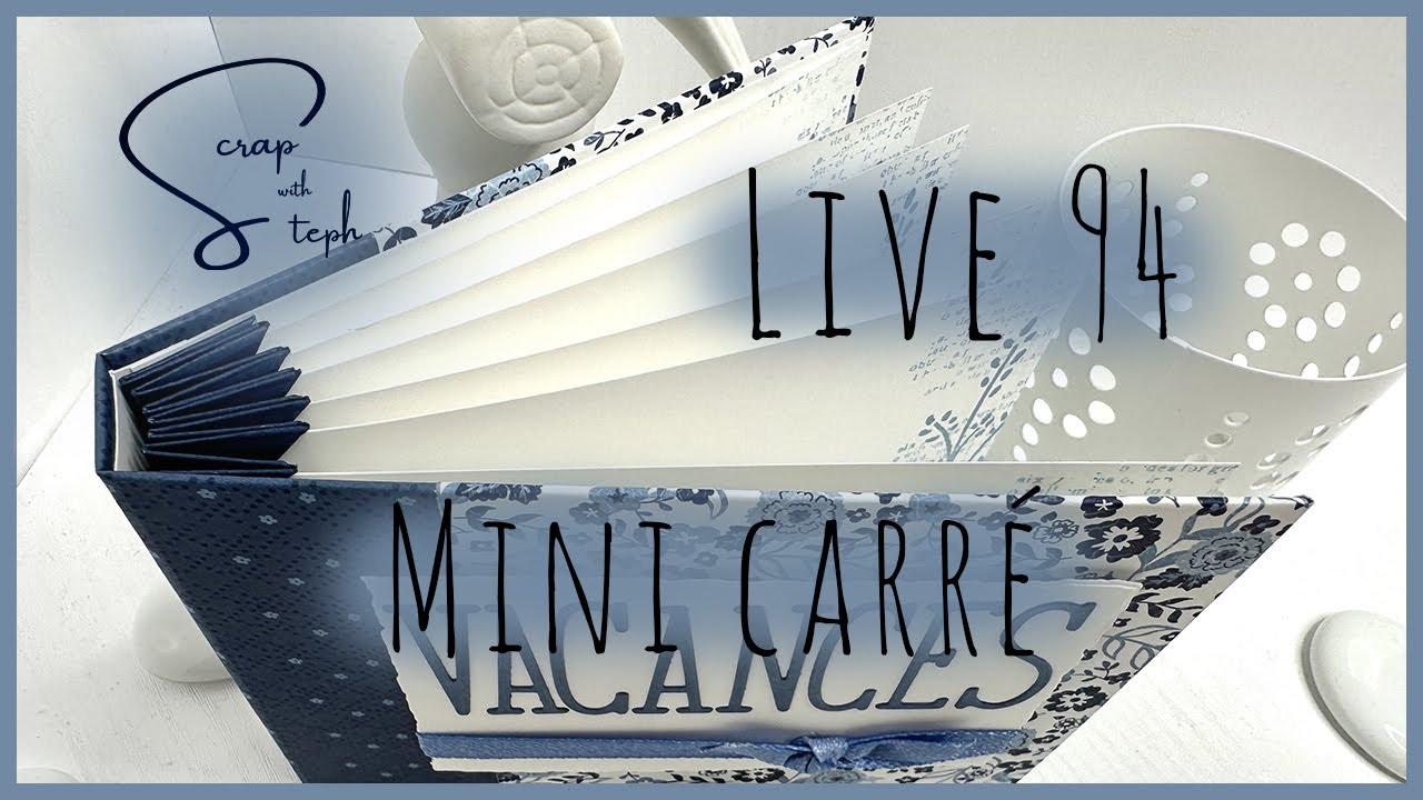 [Live 94] Mini carré | Scrap with Steph