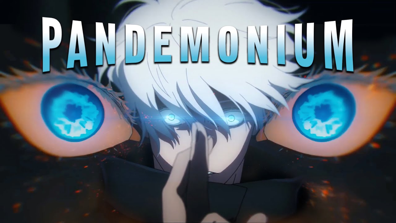 Gojo Satoru | Pandemonium