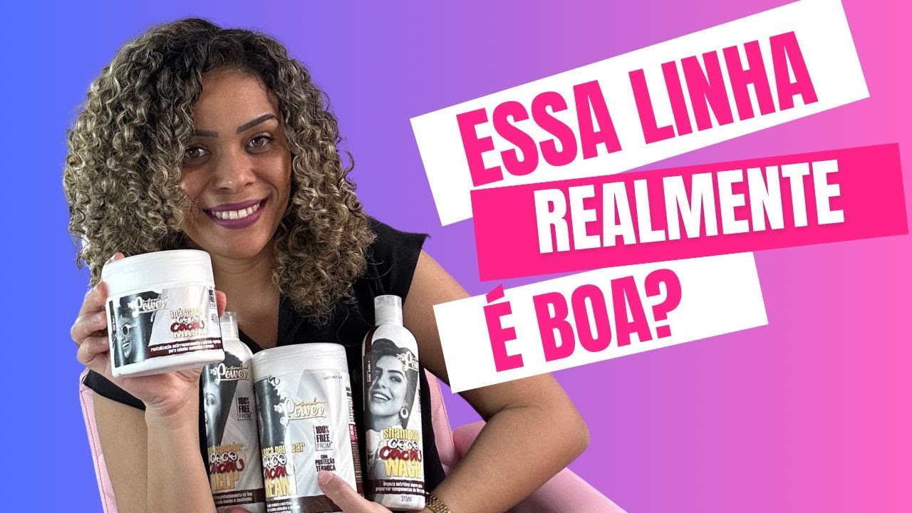 SERÁ QUE A LINHA COCO & CACAU DA SOUL POWER É BOA MESMO PARA CABELOS SECOS?