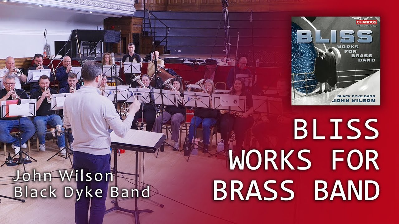 Black Dyke Band | John Wilson | Bliss: Works for Brass Band - Things to Come Suite: VI. March