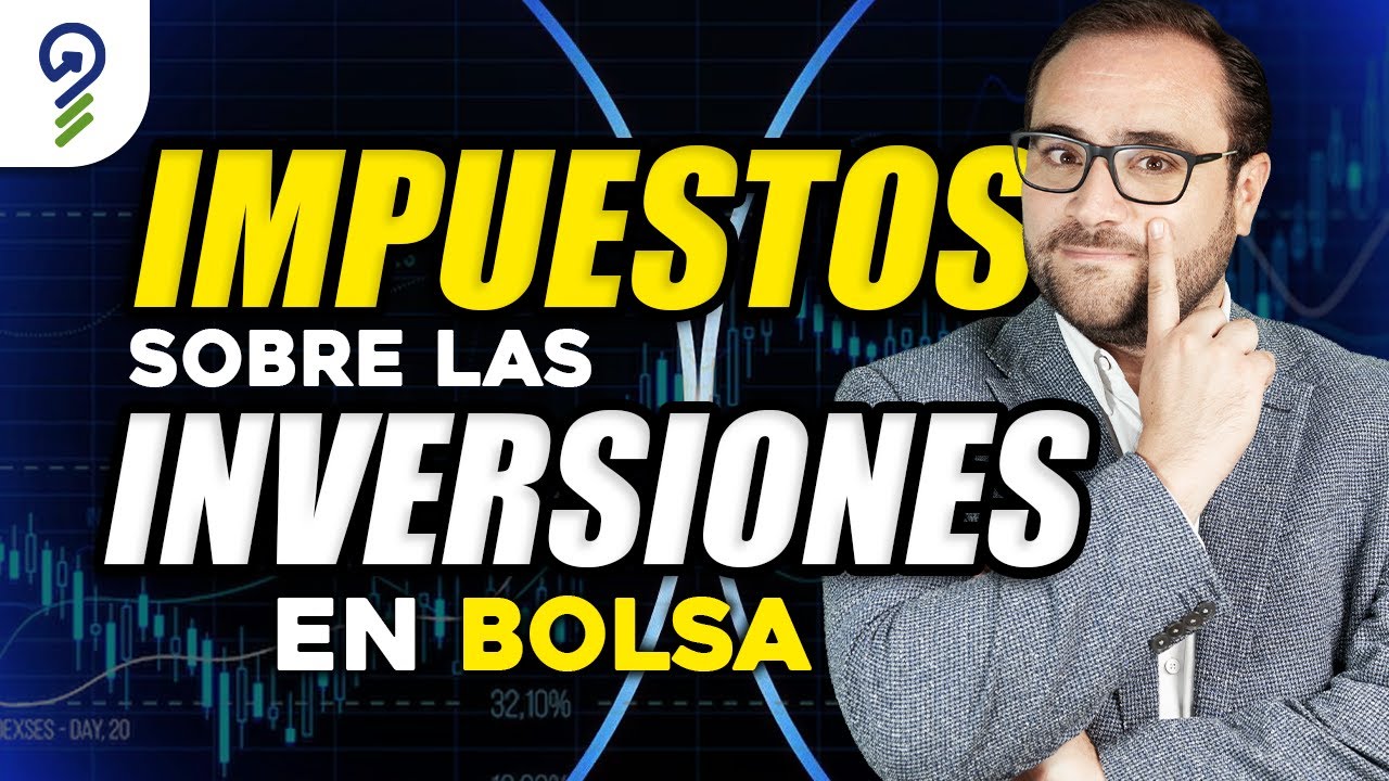 Gu&iacute;a Completa Para Declarar Tus Impuestos Al SAT Por Inversiones