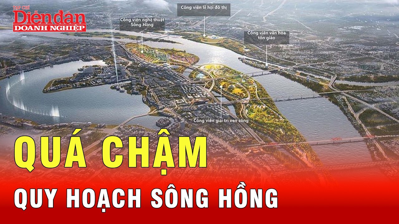 Hà Nội lên tiếng gì khi quy hoạch sông Hồng quá chậm? | Tin tức 24h