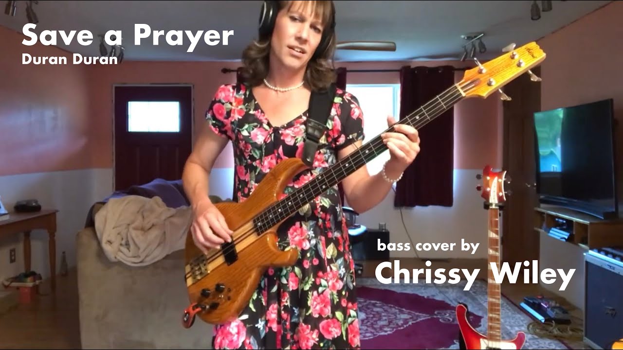 Save a Prayer - Bass cover by Chrissy Wiley