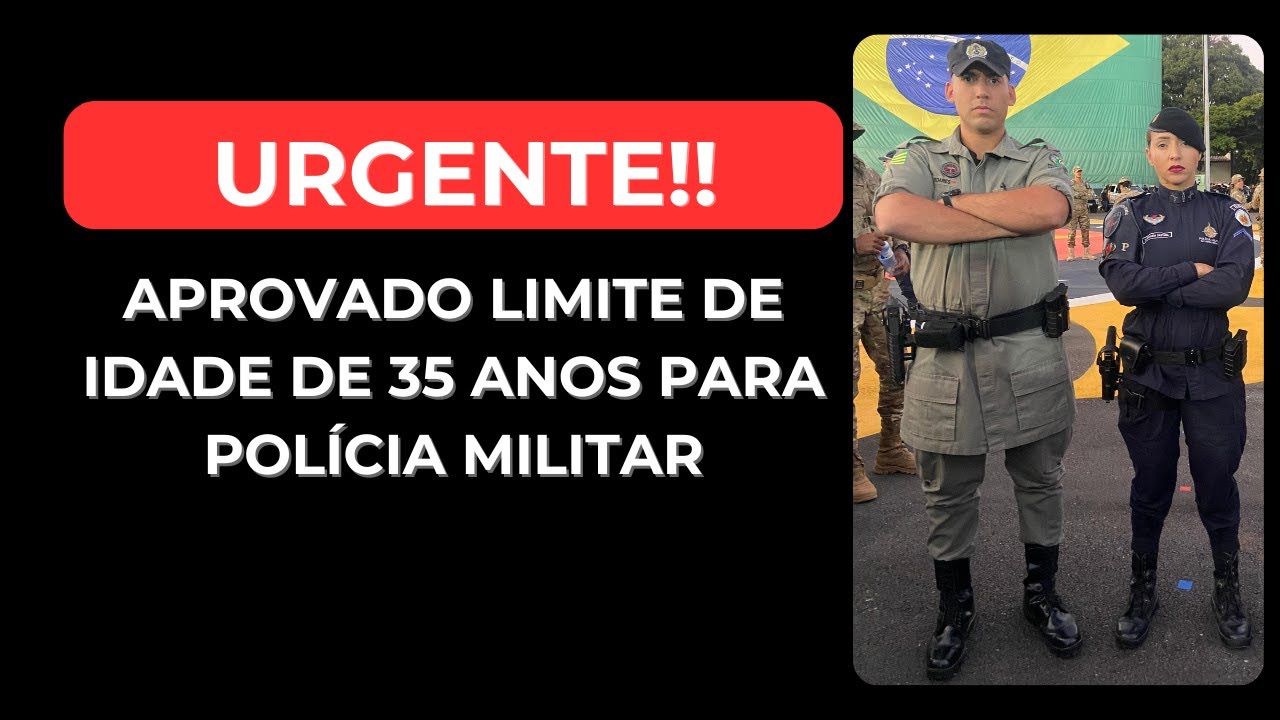 Novo limite para concurso da Polícia Militar: 35 anos
