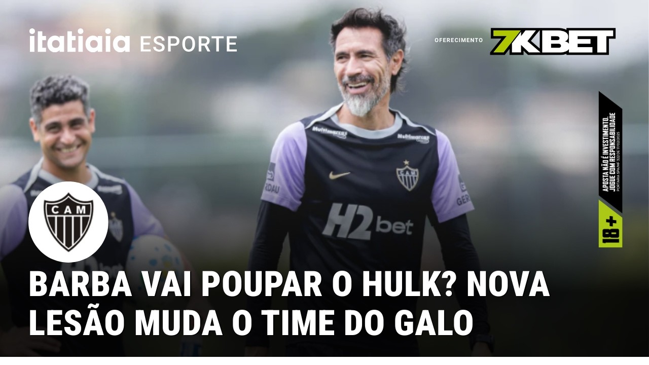 ESCALAÇÃO DO ATLÉTICO: ‘BARBA’ TERÁ QUE MUDAR TIME PARA DUELO COM VITÓRIA