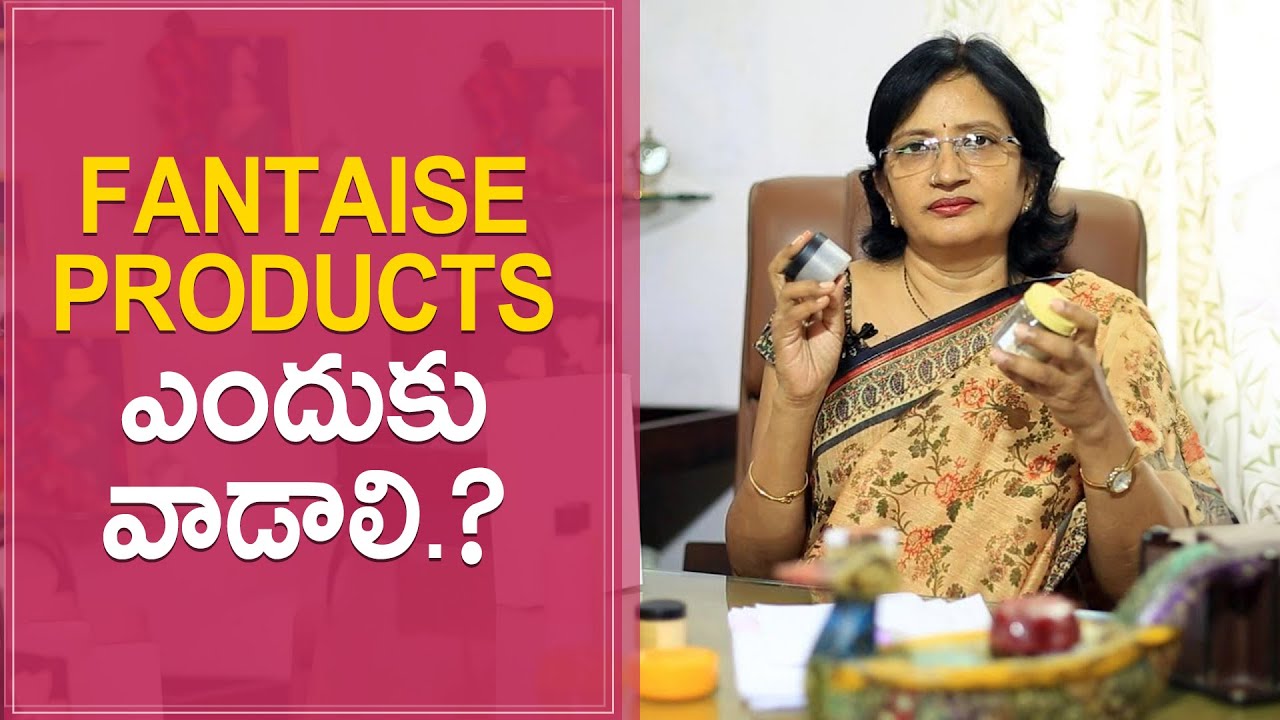Why should we select fantaize products