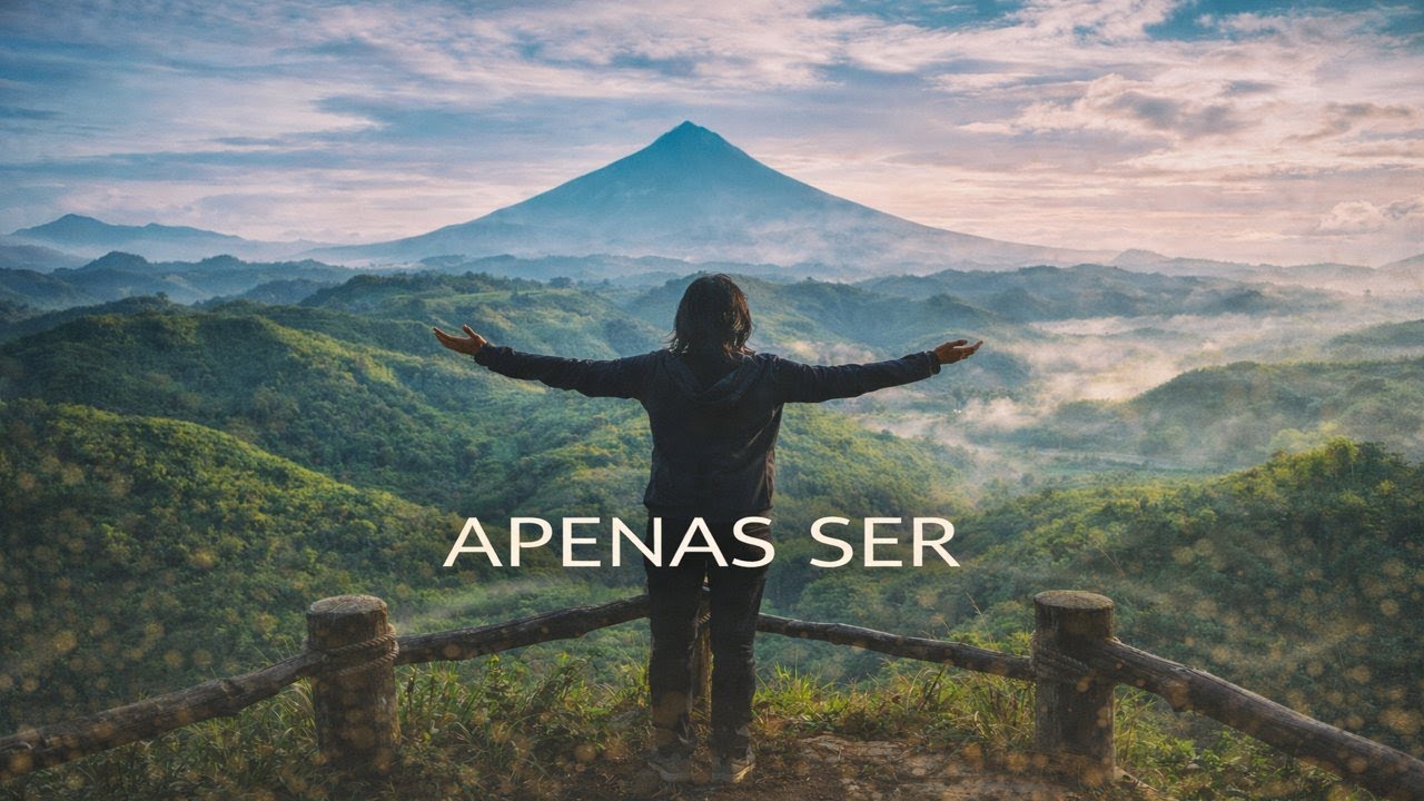 Apenas Ser – Música Meditativa e Inspiradora | Luz e Som