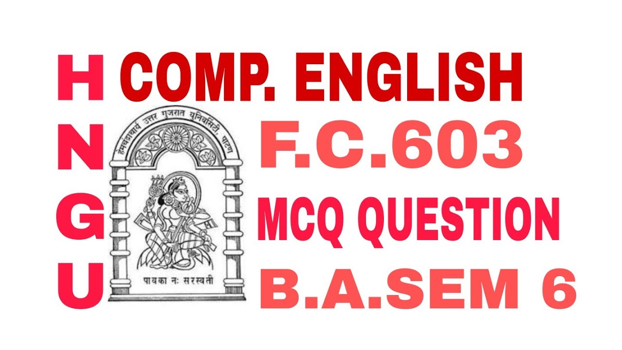 HNGU_B.A.SEM_6_COMP_ENGLISH PAPER F.C.603_COMP_ENGLISH ll Grammar Section MCQ QUESTION Online Exam__